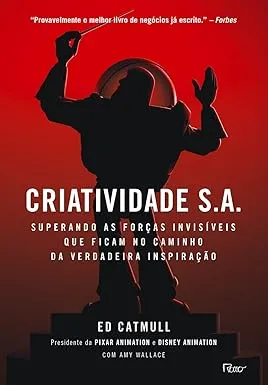 Criatividade S.A por Ed Catmull