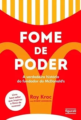 Fome de Poder por Ray Kroc