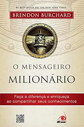 O Mensageiro Milionario - Brendon Burchard