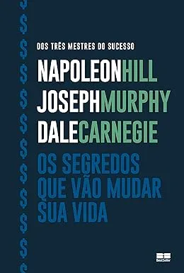 Os segredos que vão mudar sua vida por Napoleon Hill